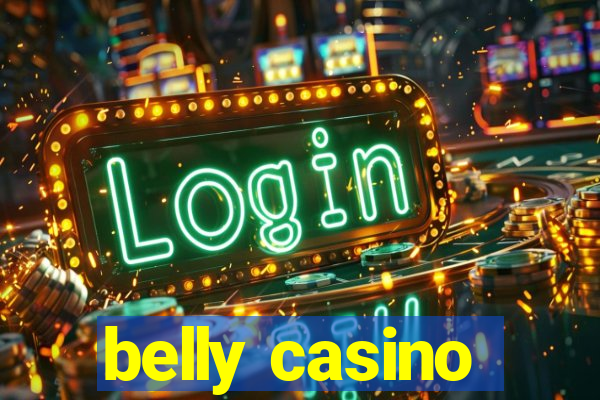 belly casino