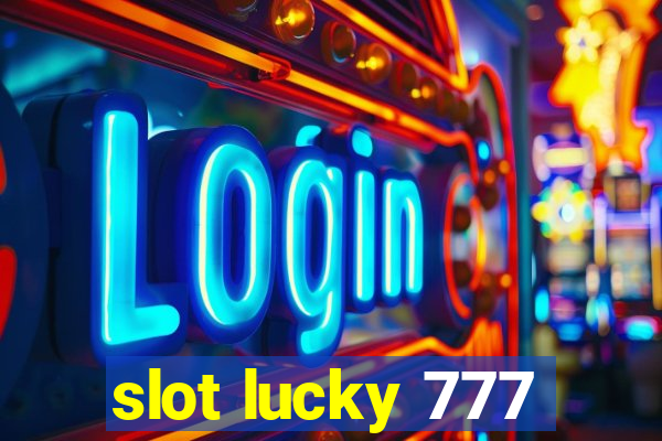 slot lucky 777