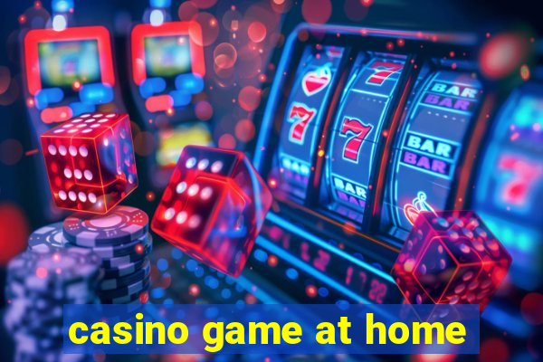 casino game at home