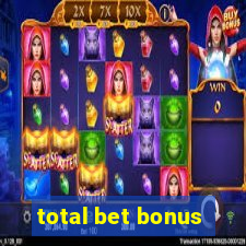 total bet bonus