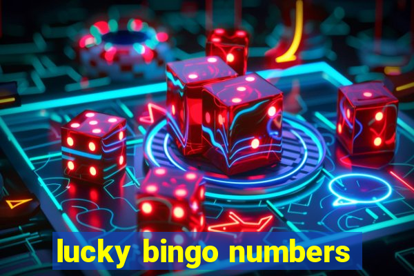 lucky bingo numbers