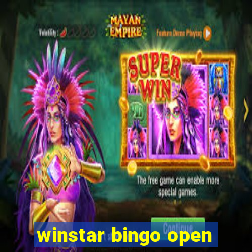 winstar bingo open