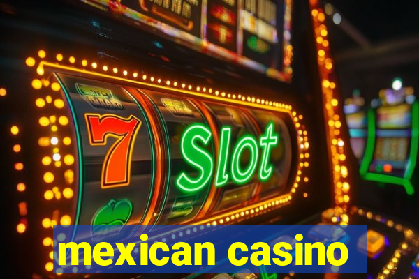 mexican casino