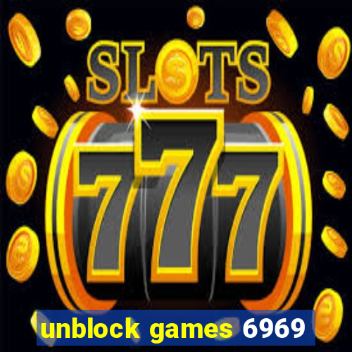 unblock games 6969