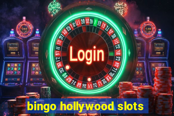 bingo hollywood slots