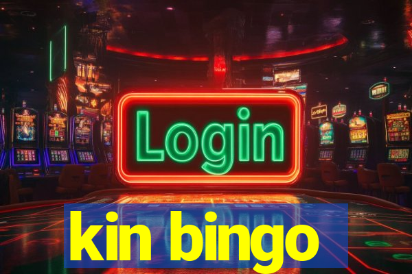 kin bingo