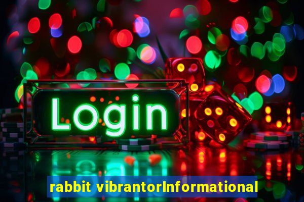 rabbit vibrantorInformational