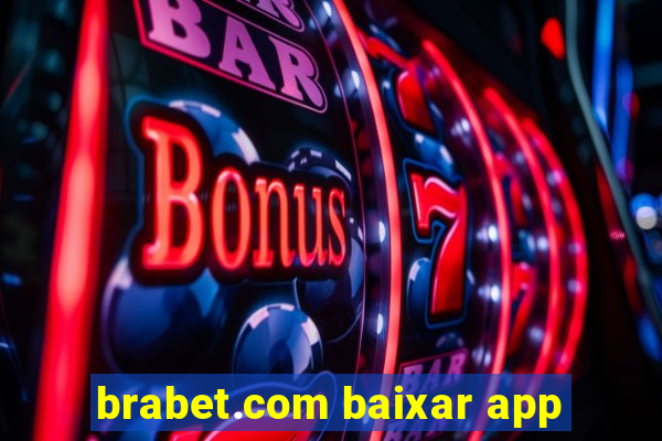 brabet.com baixar app