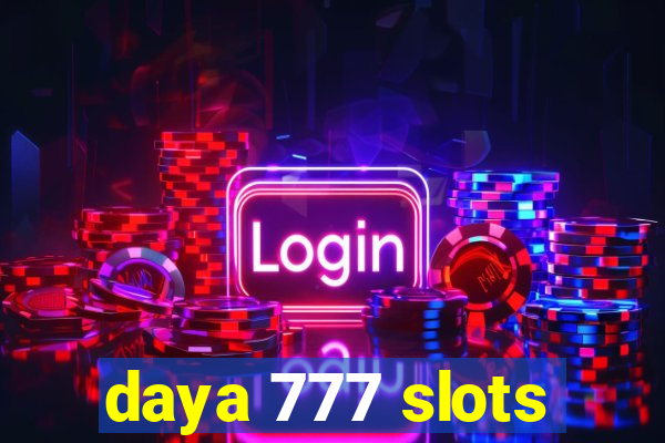 daya 777 slots