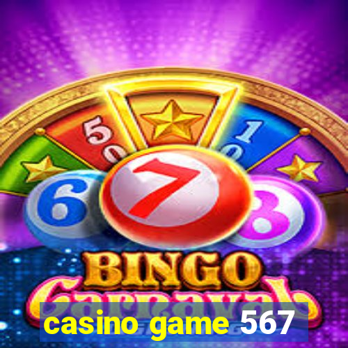 casino game 567