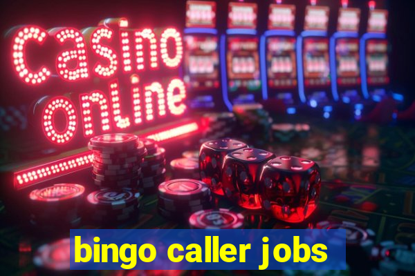 bingo caller jobs