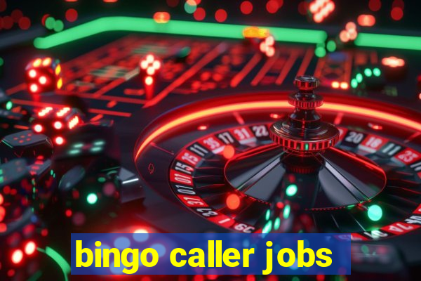 bingo caller jobs