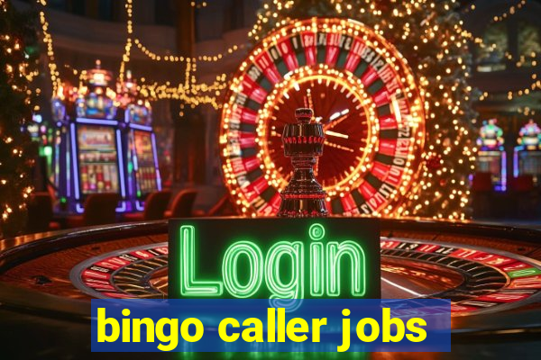 bingo caller jobs