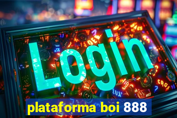 plataforma boi 888