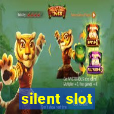 silent slot