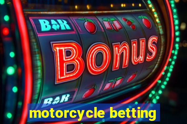 motorcycle betting