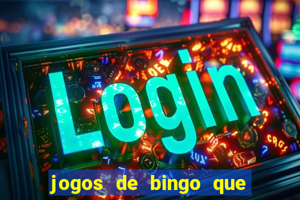 jogos de bingo que ganha dinheiro no pix