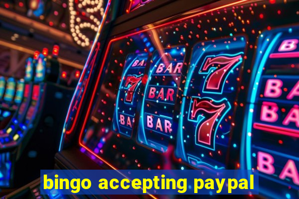 bingo accepting paypal