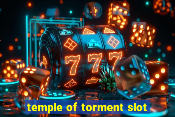 temple of torment slot