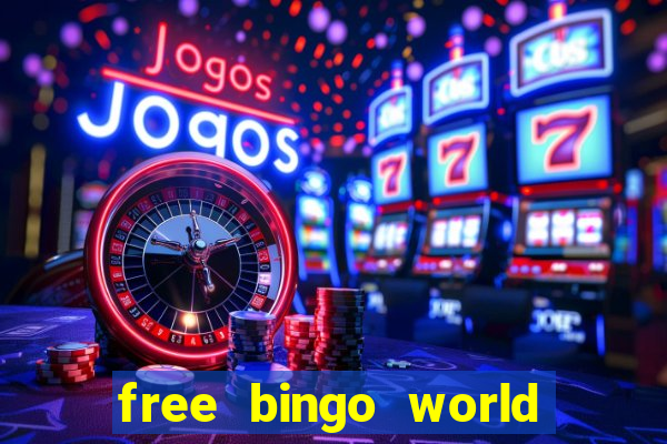 free bingo world free bingo games