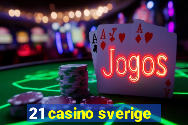 21 casino sverige