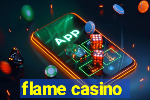 flame casino