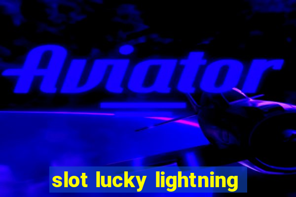 slot lucky lightning