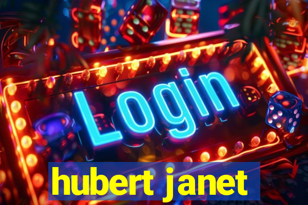 hubert janet