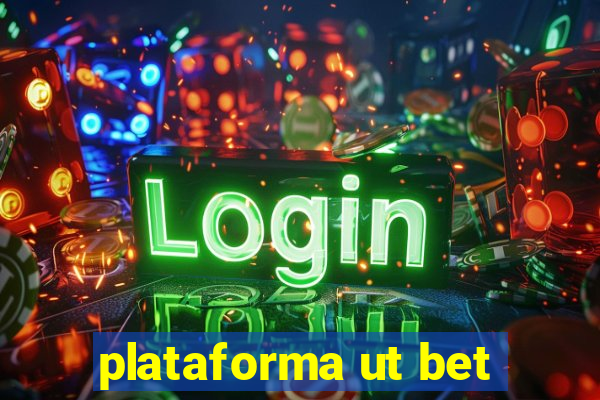 plataforma ut bet