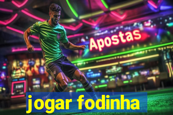 jogar fodinha