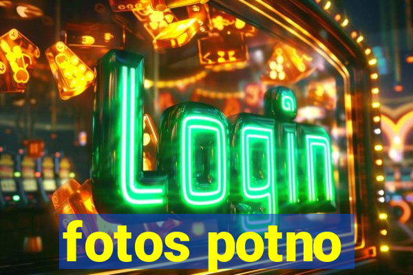 fotos potno