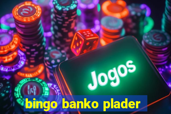 bingo banko plader