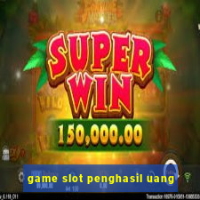 game slot penghasil uang