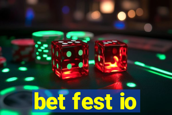 bet fest io