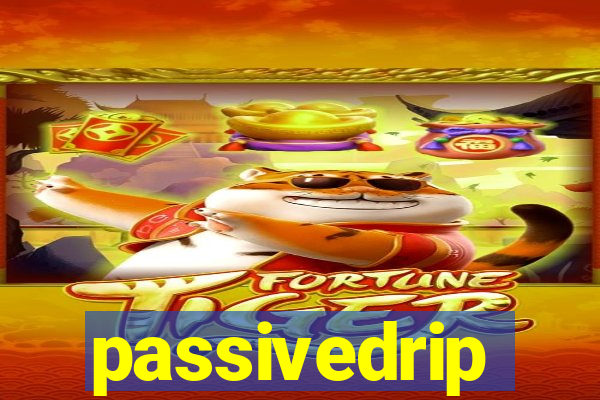 passivedrip