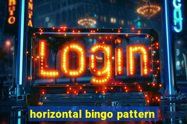 horizontal bingo pattern