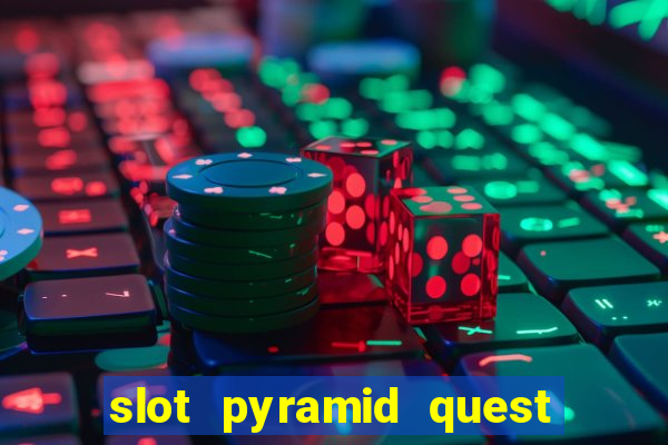 slot pyramid quest for immortality