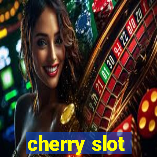 cherry slot