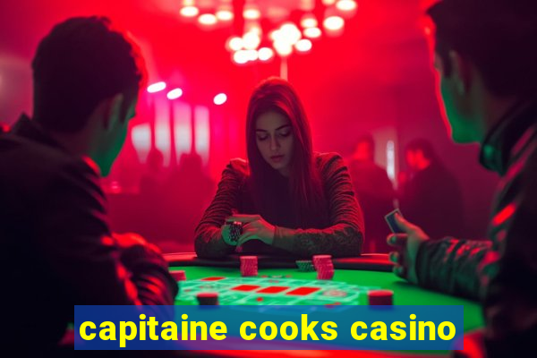 capitaine cooks casino