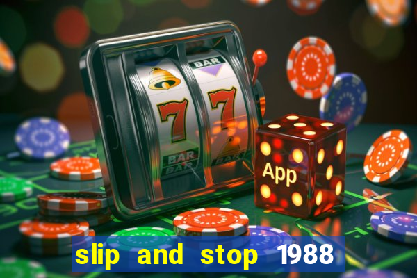 slip and stop 1988 by bingo tarte