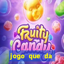 jogo que da dinheiro sem investir