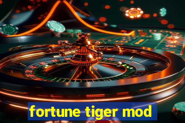 fortune tiger mod