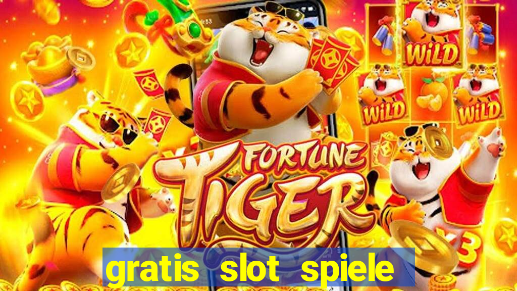 gratis slot spiele ohne anmelden