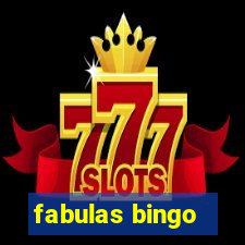 fabulas bingo