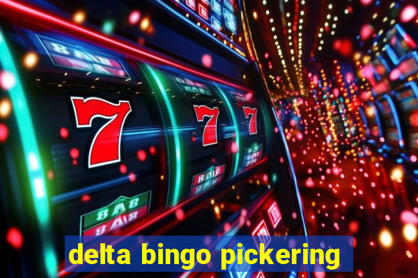 delta bingo pickering