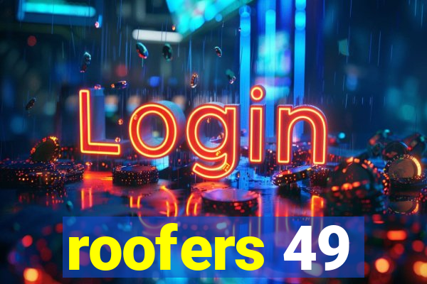 roofers 49