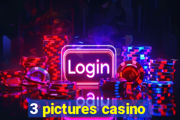 3 pictures casino