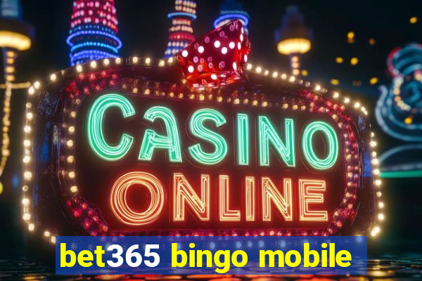 bet365 bingo mobile