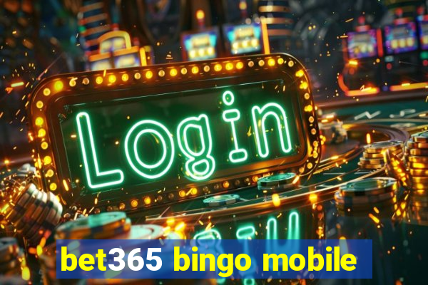 bet365 bingo mobile