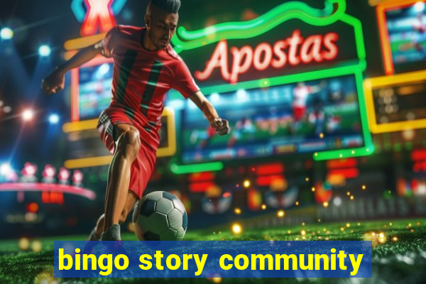 bingo story community